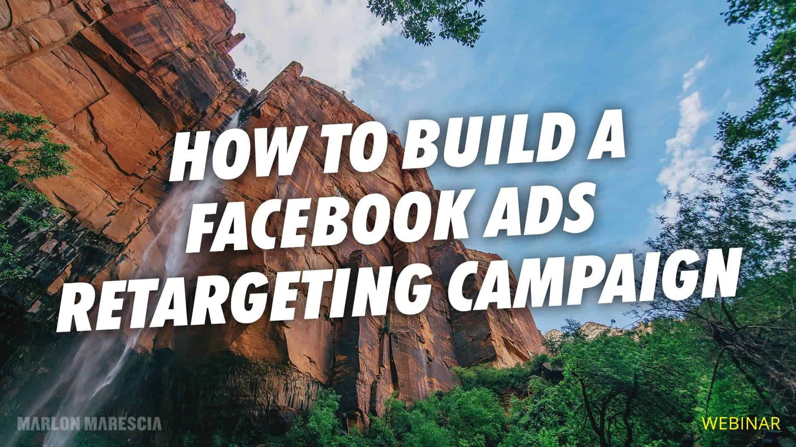 How To Build A Facebook Ads Retargeting Campaign - Marlon Marescia