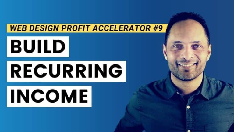 Recurring Income – Web Design Profit Accelerator #9