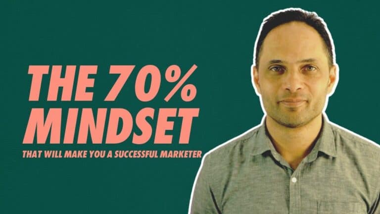 The 70% Mindset That Will Make You a Successful Marketer