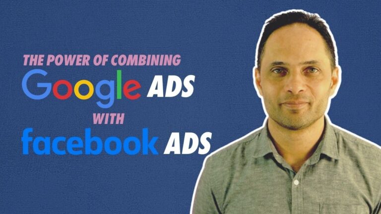 The Power Of Combining Google Ads With Facebook Ads