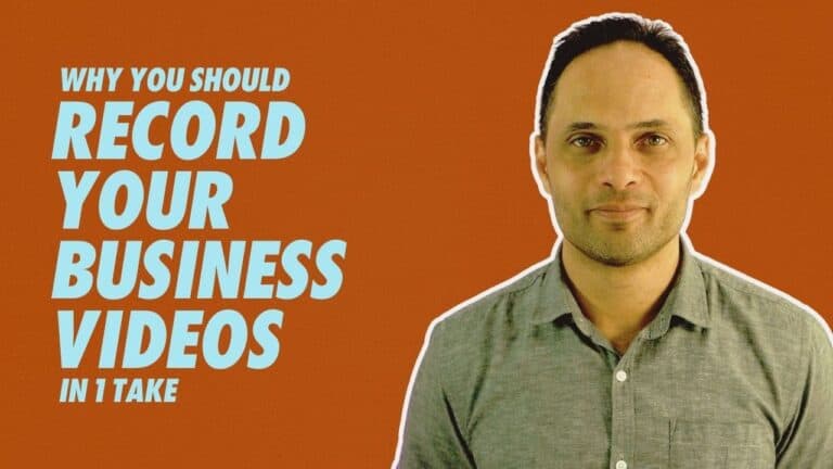 Why You Should Record Your Business Videos In 1 Take