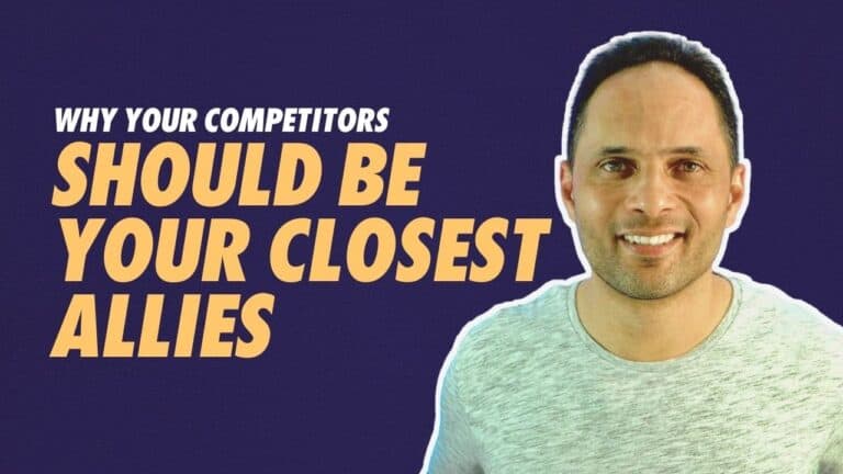 Why Your Competitors Should Be Your Closest Allies