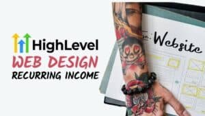 Web Design GoHighLevel Recurring Income
